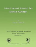 Colonial National Historical Park Ringfield Plantation 1492315958 Book Cover