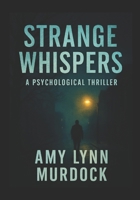 Strange Whispers B0FTMLFV9L Book Cover