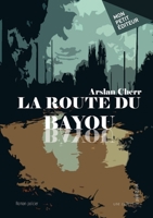 La Route du Bayou 2342383436 Book Cover