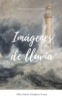 Imágenes de lluvia (Spanish Edition) 1696090040 Book Cover