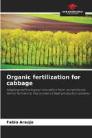 Organic fertilization for cabbage: Adapting technological innovation from conventional family farmers to the context of beef production systems B0CHL4DQVF Book Cover