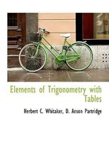 Elements of Trigonometry with Tables 1140568760 Book Cover