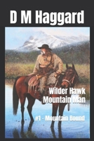 Wilder Hawk Mountain Man: #1 - Mountain Bound B0DS8SV9KY Book Cover