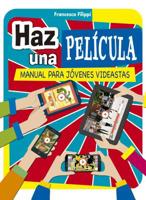 Haz una película 8491452354 Book Cover