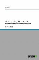 Was Ist Soziologie? Proze- Und Figurationstheorie Von Norbert Elias 3638751082 Book Cover