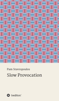 Slow Provocation null Book Cover