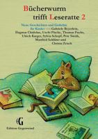 Bücherwurm trifft Leseratte 2: Neue Geschichten und Gedichte für Kinder 3842383266 Book Cover