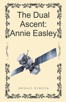The Dual Ascent: Annie Easley B0GDLV9KLK Book Cover