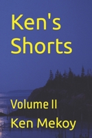 Ken's Shorts: Volume II B0CNP54K4Q Book Cover