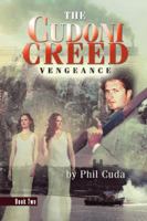 The Cudoni Creed: Vengeance 1452510857 Book Cover