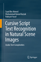 Cursive Script Text Recognition in Natural Scene Images: Arabic Text Complexities 9811512965 Book Cover