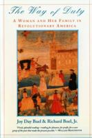 The Way of Duty: A Woman and Her Family in Revolutionary America 0393312100 Book Cover