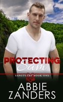 Protecting Sam: Sanctuary, Book One 1723576670 Book Cover