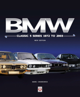 BMW Classic 5 Series 1972 to 2003: New Edition 1787117758 Book Cover