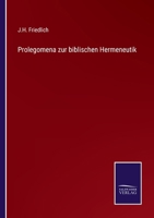 Prolegomena zur biblischen Hermeneutik 3375062524 Book Cover