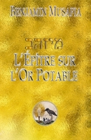 L'Épitre sur l'Or Potable B0BW2Y4DSS Book Cover