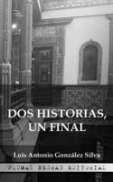 DOS Historias, Un Final 1542898722 Book Cover