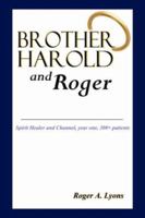 Brother Harold and Roger 1430317027 Book Cover