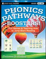 Phonics Pathways Boosters!: Fun Games and Teaching Aids to Jump-Start Reading 1118022440 Book Cover