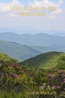 Four Gates to the Mountain 1387779885 Book Cover