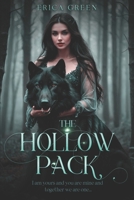 The Hollow Pack: I am yours and you are mine and together we are one.... B0D4556JWB Book Cover