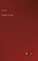 Trophies of Song 3368832727 Book Cover