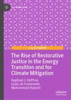 The Rise of Restorative Justice in the Energy Transition and for Climate Mitigation (Just Transitions) 303157303X Book Cover