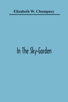 In The Sky Garden 1146146000 Book Cover