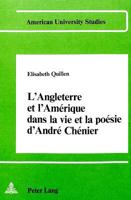 L'Angleterre Et L'Amerique Dans La Vie Et La Poesie D'Andre Chenier 3261049871 Book Cover