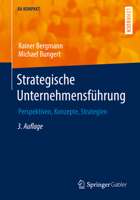 Strategische Unternehmensführung: Perspektiven, Konzepte, Strategien (BA KOMPAKT) 3662654237 Book Cover