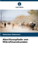 Abschlusspfade von Mikrofinanzkunden (German Edition) 620797798X Book Cover