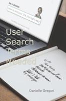 User Search Terms Needed 1983447250 Book Cover