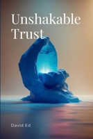 Unshakable Trust 7363864772 Book Cover
