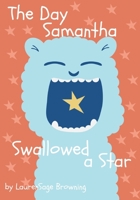 The Day Samantha Swallowed a Star B09HG4VHFG Book Cover