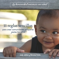 11 reglas sencillas para crear comunidades prósperas para los niños (Spanish Edition) B0CKYDWZRZ Book Cover