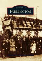 Farmington (Images of America: New Hampshire) 0752408011 Book Cover