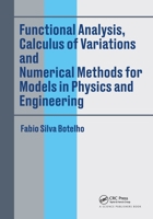 Functional Analysis, Calculus of Variations and Numerical Methods for Models in Physics and Engineering 0367510030 Book Cover