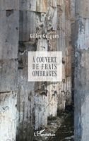 À couvert de frais ombrages (French Edition) 2343229120 Book Cover