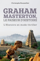 Graham Masterton,: Le faiseur d'Histoire L'Histoire en mode thriller (French Edition) 2343152241 Book Cover
