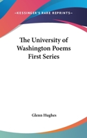 The University of Washington Poems First Series 1417900067 Book Cover