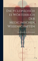 Encyclopädisches Wörterbuch Der Medicinischen Wissenschaften 1020360542 Book Cover