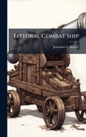 Littoral Combat Ship 1025062892 Book Cover