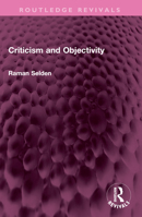 Criticism and Objectivity 004800023X Book Cover