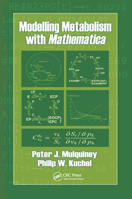Modelling Metabolism with Mathematica 0367395223 Book Cover