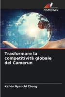 Trasformare la competitività globale del Camerun 6630143086 Book Cover