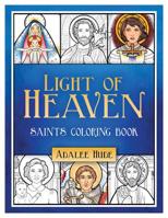 Light of Heaven Saints Coloring Book 1681923696 Book Cover