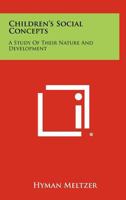 Children's Social Concepts: A Study of Their Nature and Development 1258406683 Book Cover