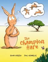 The Champion Hare 0956637612 Book Cover