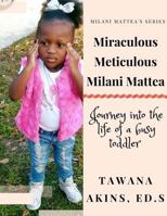 Miraculous Meticulous Milani Mattea 1977842623 Book Cover