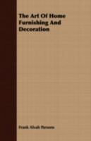 The art of home furnishing and decoration 1023513196 Book Cover